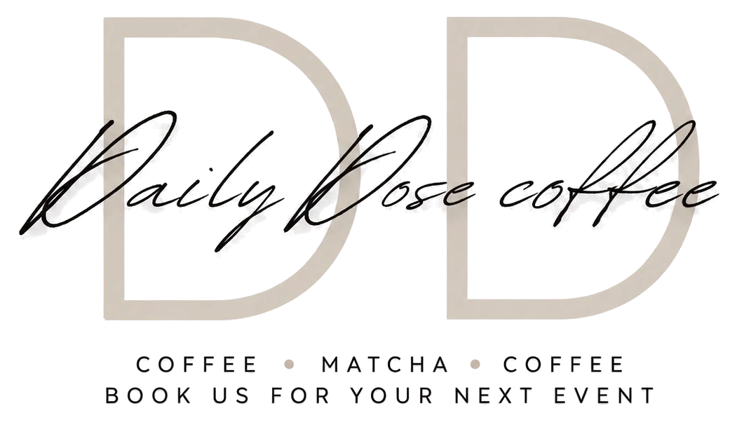 Daily Dose coffee · Coffee · Matcha · Book us for your next event